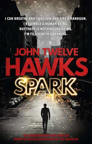 Spark de John Twelve Hawks