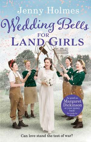 Wedding Bells for Land Girls de Jenny Holmes