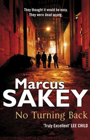 No Turning Back de Marcus Sakey