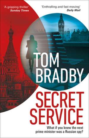 Secret Service de Tom Bradby