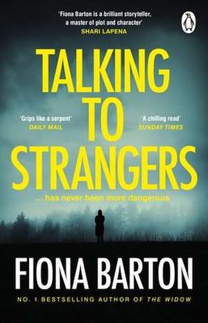 Talking to Strangers de Fiona Barton