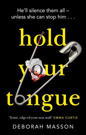 Hold Your Tongue de Deborah Masson