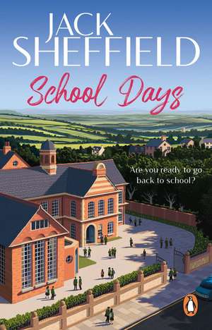 School Days de Jack Sheffield