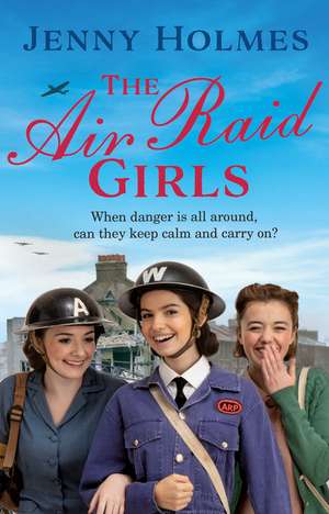 The Air Raid Girls de Jenny Holmes