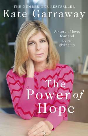 The Power Of Hope de Kate Garraway