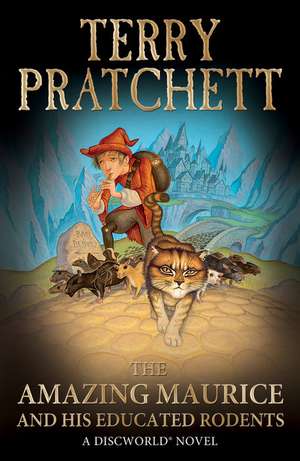 Amazing Maurice & His Educated Rodents: Discworld Novel 28 de Terry Pratchett