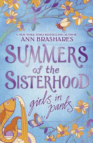 Summers of the Sisterhood de Ann Brashares