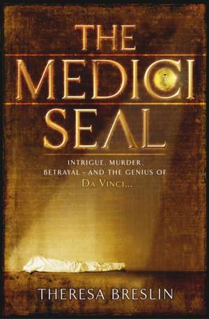 The Medici Seal. Theresa Breslin de Theresa Breslin