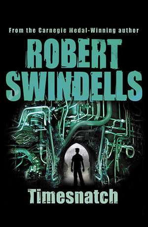 Timesnatch de Robert Swindells