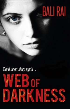 Web of Darkness de Bali Rai