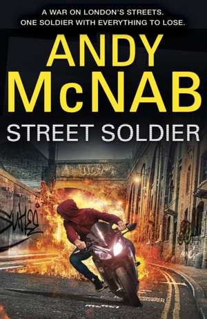 Street Soldier de Andy McNab