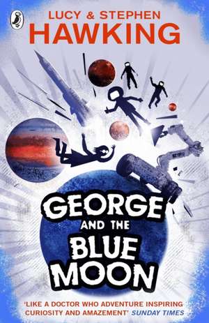 George and the Blue Moon de Lucy Hawking