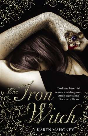 The Iron Witch de Karen Mahoney