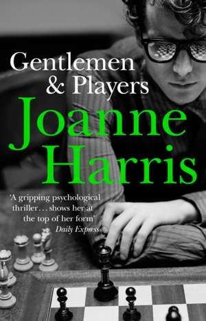 Gentlemen & Players de Joanne Harris