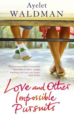 Love And Other Impossible Pursuits de Ayelet Waldman