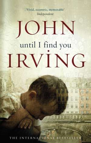 Until I Find You de John Irving