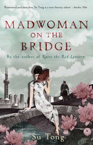 Madwoman on the Bridge de Su Tong