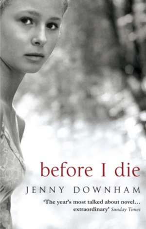 Before I Die de Jenny Downham