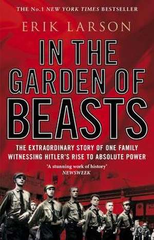 In the Garden of Beasts: New York Times Bestseller de Erik Larson