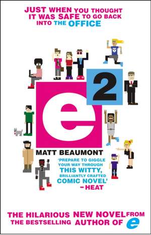 E Squared de Matt Beaumont