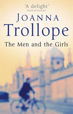 The Men And The Girls de Joanna Trollope