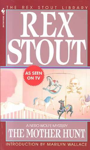 The Mother Hunt de Rex Stout