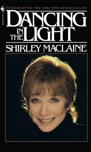 Dancing in the Light de Shirley Maclaine