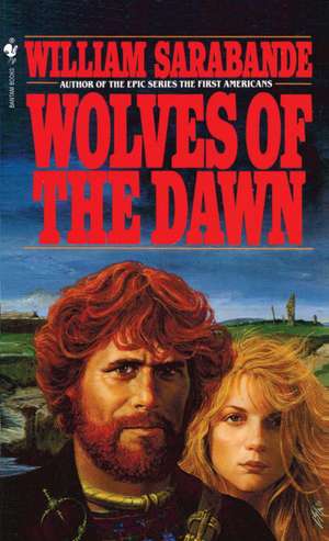 Wolves of the Dawn de William Sarabande