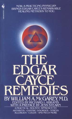 The Edgar Cayce Remedies de William A. McGarey