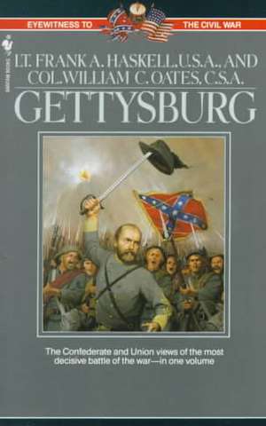 Gettysburg: Two Eyewitness Accounts de Franklin Aretas Haskell