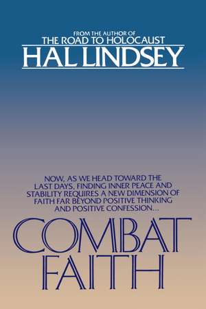 Combat Faith de Hal Lindsey