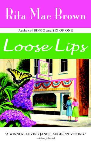 Loose Lips de Rita Mae Brown