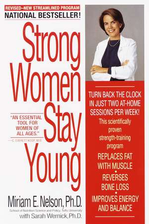 Strong Women Stay Young de Miriam E. Nelson