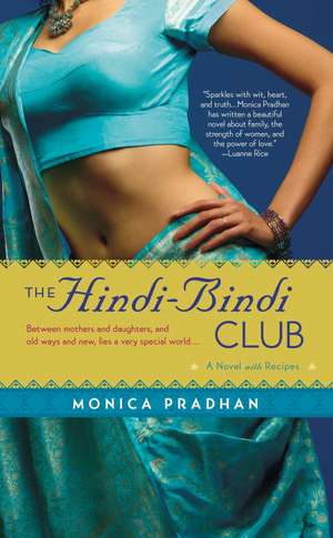 The Hindi-Bindi Club de Monica Pradhan