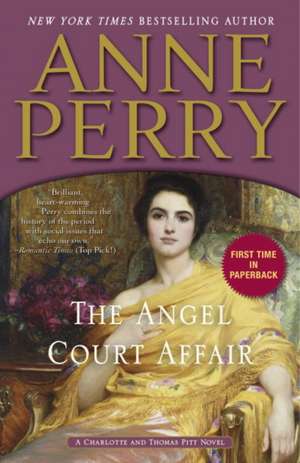 The Angel Court Affair: A Charlotte and Thomas Pitt Novel de Anne Perry