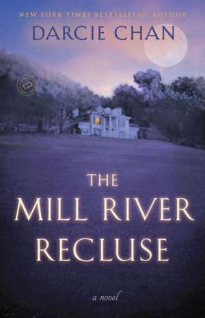 The Mill River Recluse de Darcie Chan