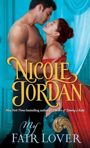 My Fair Lover de Nicole Jordan