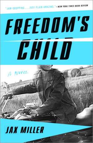 Freedom's Child de Jax Miller