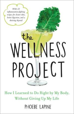 The Wellness Project de Phoebe Lapine