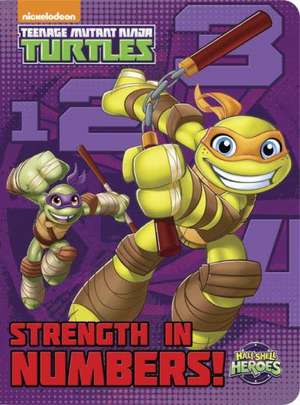 Strength in Numbers! (Teenage Mutant Ninja Turtles: Half-Shell Heroes) de Random House