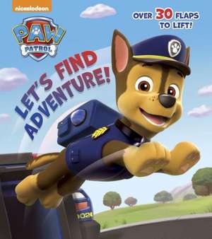 Let's Find Adventure! (Paw Patrol) de Random House