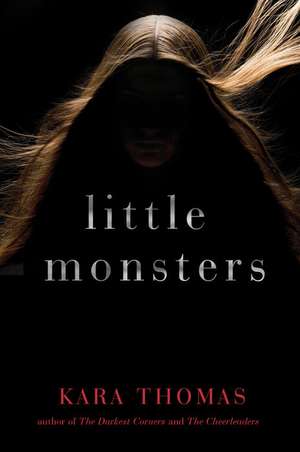 Little Monsters de Kara Thomas