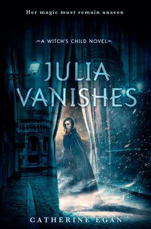 Egan, C: Julia Vanishes