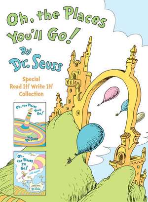 Oh, the Places You'll Go! the Read It! Write It! Collection de Seuss