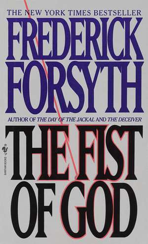 The Fist of God de Frederick Forsyth