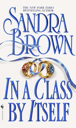 In a Class by Itself de Sandra Brown