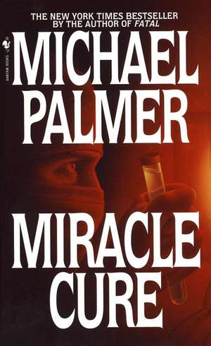 Miracle Cure de Michael Palmer