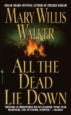 All the Dead Lie Down de Mary Willis Walker