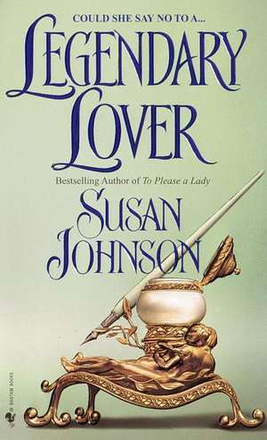 Legendary Lover de Susan Johnson