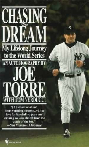 Torre, J: Chasing the Dream
